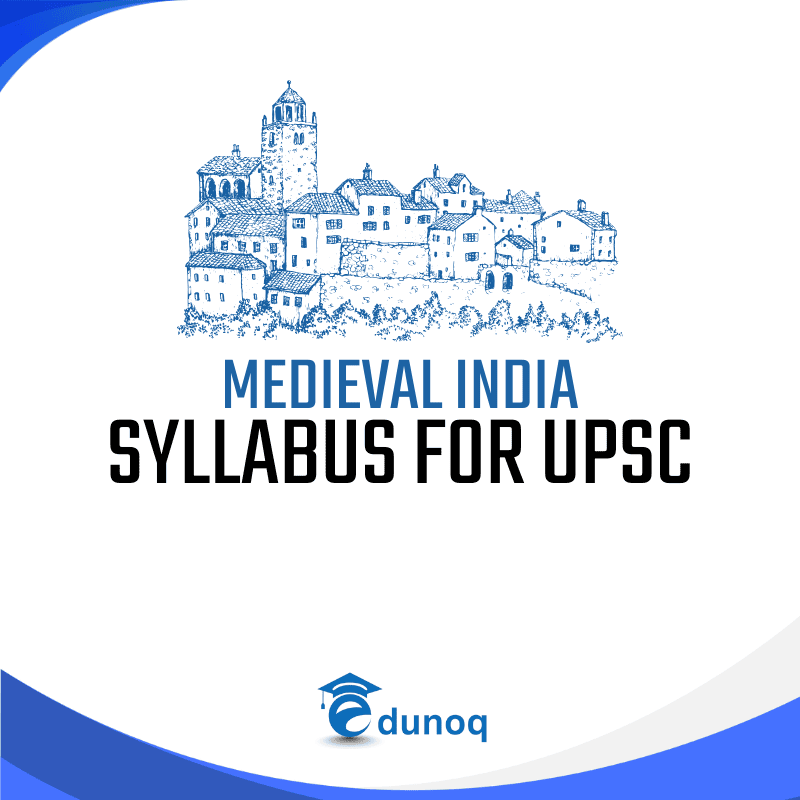 Medieval India upsc syllabus 2025