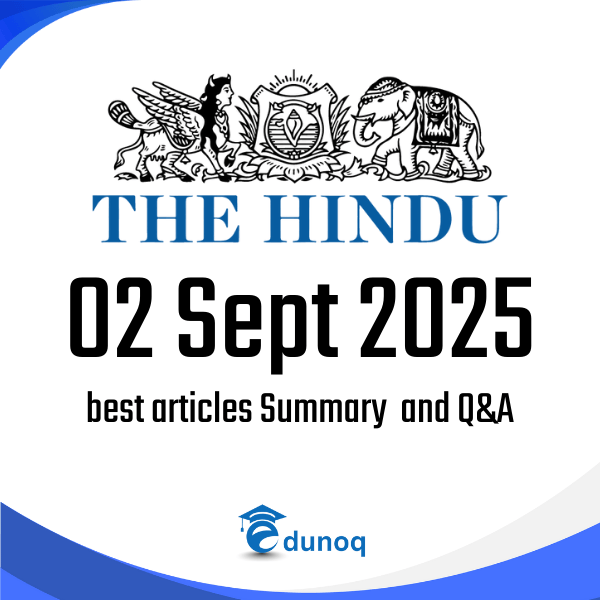 The Hindu News Article – 2 sept 2025