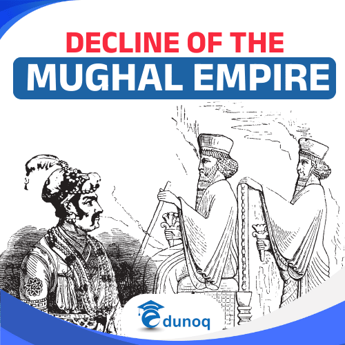 Home 24 How Mughal Empire Decline in India
